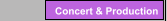 Concert & Production